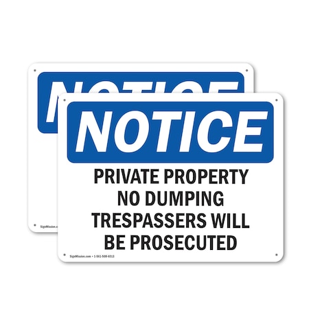 Signmission Private Property No Dumping Trespassers OSHA Notice Sign, Aluminum, 18in W x 12in L, 2PK OS-2PACK-NS-A-1218-L-17835